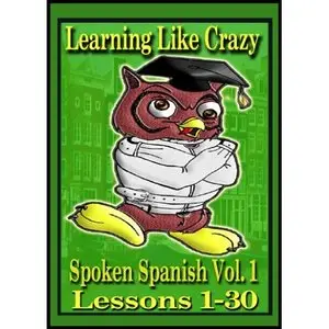 Learning Spanish Like Crazy - 3 Levels