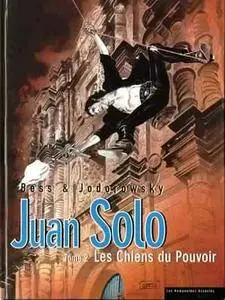 Juan Solo - Tome 02 - Les Chiens du Pouvoir