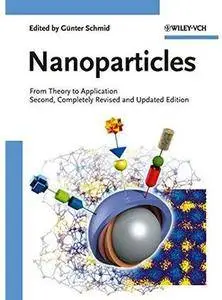 Nanoparticles: From Theory to Application (2nd edition) [Repost]