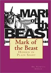 Mark of the Beast: Hidden in Plain Sight