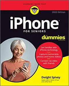 iPhone For Seniors For Dummies, 11th Edition, 2022 Edition