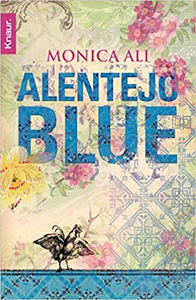 Alentejo Blue - Monica Ali