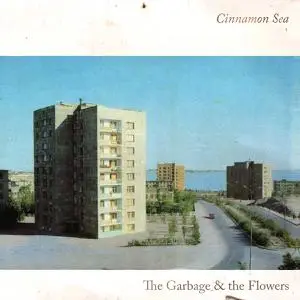 The Garbage & the Flowers - Cinnamon Sea (EP) (2022) [Official Digital Download]
