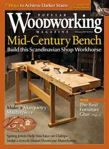 Popular Woodworking - February 2017