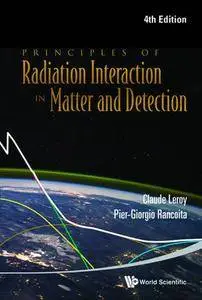 Principles Of Radiation Interaction In Matter And Detection, Fourth Edition