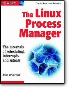 John O'Gorman, «The Linux Process Manager»