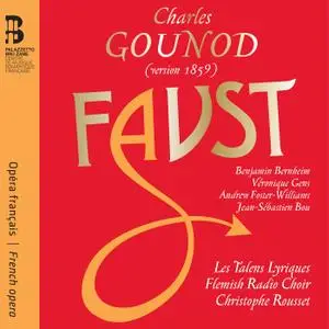 Christophe Rousset, Les Talens Lyriques, Véronique Gens, Andrew Foster-Williams, Benjamin Bernheim - Gounod: Faust (2019)