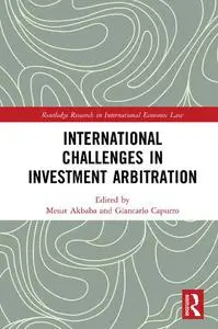 International Challenges in Investment Arbitration