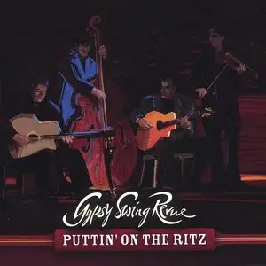 Gypsy Swing Revue - Puttin' On The Ritz (2007)