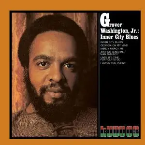 Grover Washington Jr. - Inner City Blues (1971/2021) [Official Digital Download 24/96]