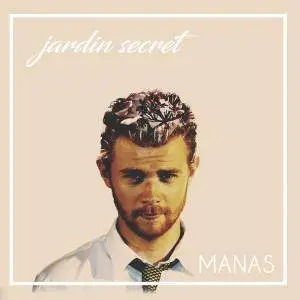 Manas - Jardin Secret (2018)