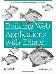 Building Web Applications with Erlang: Working with REST and Web Sockets on Yaws [Repost]