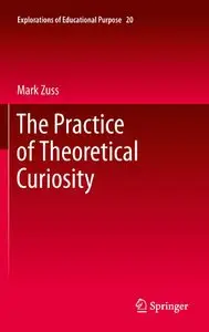 The Practice of Theoretical Curiosity (repost)