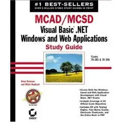 MCAD/MCSD: Visual Basic .NET Windows and Web Applications Study Guide  (Repost)