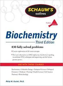 Schaum's Outline of Biochemistry, Third Edition (Repost)