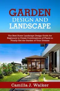 GARDEN DESIGN AND LANDSCAPE