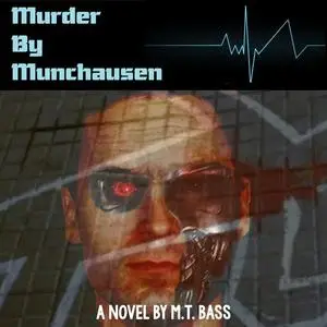 «Murder by Munchausen (Audio Book)» by M.T. Bass