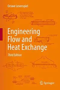 Engineering Flow and Heat Exchange, Third Edition (Repost)