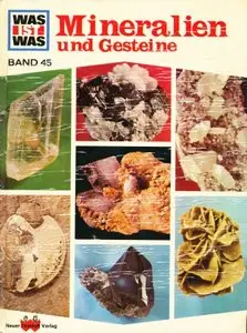 Was ist was? Band 45: Mineralien und Gesteine (Repost)
