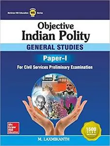 Objective Indian Polity: General Studies - Paper I