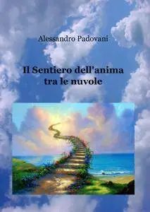 Il Sentiero dell’anima tra le nuvole