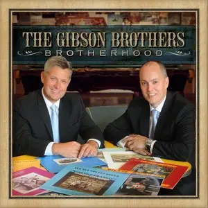 The Gibson Brothers - Brotherhood (2015)