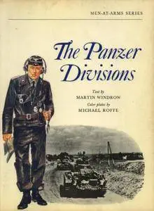 The Panzer Divisions (Men-at-Arms 24) (Repost)