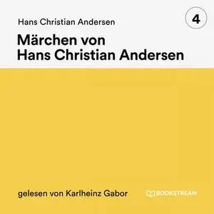 «Märchen von Hans Christian Andersen - Band 4» by Hans Christian Andersen