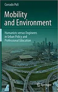 Mobility and Environment: Humanists versus Engineers in Urban Policy and Professional Education