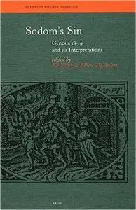 Sodom's Sin: Genesis 18-19 and its Interpretations (Themes in Biblical Narrative) (repost)