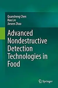 Advanced Nondestructive Detection Technologies in Food