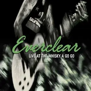 Everclear - Live At The Whisky A Go Go (2023) [Official Digital Download]