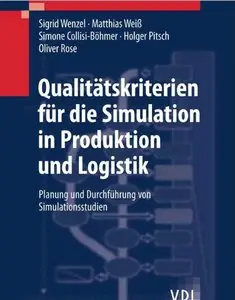 Qualitätskriterien für die Simulation in Produktion und Logistik (repost)