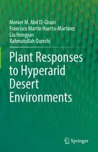 Plant Responses to Hyperarid Desert Environments