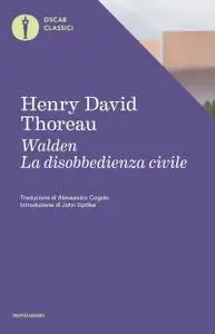 Henry David Thoreau - Walden. La disobbedienza civile