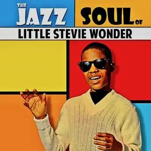 Stevie Wonder - The Jazz Soul Of Little Stevie! (2019) [Official Digital Download]