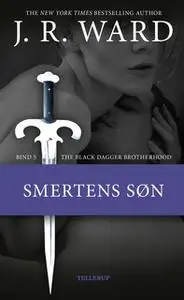 «The Black Dagger Brotherhood #5: Smertens søn» by J.R. Ward