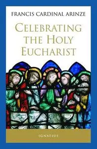 Celebrating the Holy Eucharist