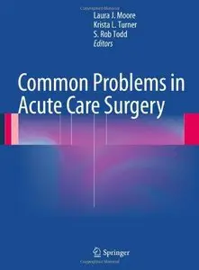 Common Problems in Acute Care Surgery (Repost)