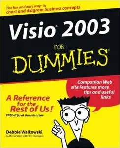 Visio 2003 For Dummies by Debbie Walkowski [Repost] 