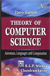 Theory of Computer Science: Automata, Languages and Computation, 3rd Edition