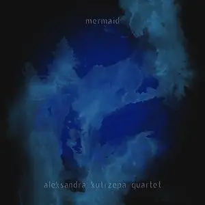 Alexandra Kutrzepa Quartet - Mermaid (2019)