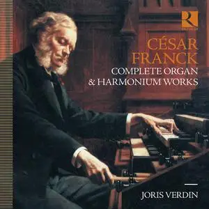 Joris Verdin - Franck: Complete Organ & Harmonium Works (2022)