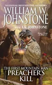 «Preacher's Kill» by J.A. Johnstone, William Johnstone