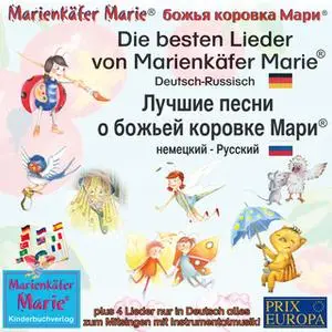 «Die besten Kinderlieder von Marienkäfer Marie - Deutsch-Russisch» by Wolfgang Wilhelm