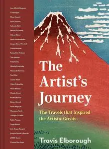 The Artist's Journey: The travels that inspired the artistic greats