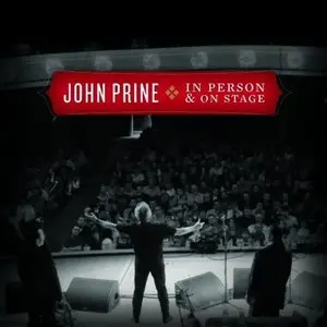 John Prine - In Person & On Stage (2010)