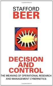 Decision and Control: The Meaning of Operational Research and Management Cybernetics
