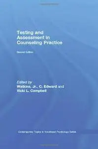 Testing and Assessment in Counseling Practice (Contemporary Topics in Vocational Psychology Series)