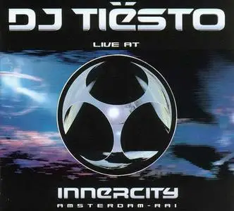 DJ Tiësto - (Live at Innercity: Amsterdam RAI) 1999